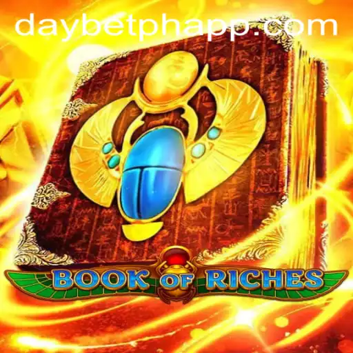 Exploring the Exciting World of Book of Riches on the DAYBET PH APP